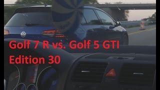 Golf 5 GTI Edition30 vs Golf 7R [upl. by Lanam]