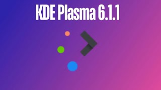 Discover Whats New in KDE Plasma 611 Bug Fixes amp Improvements Explained [upl. by Corson]