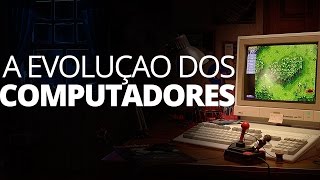 HISTORIA  A EVOLUÇÃO DOS COMPUTADORES [upl. by Rinee304]