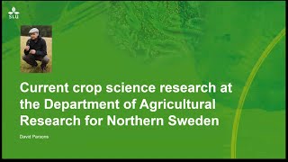 Current crop science research at the Department of Agricultural Research for Northern Sweden [upl. by Valry]