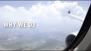 WHY WE DJ  A DJsounds Documentary [upl. by Namreg]