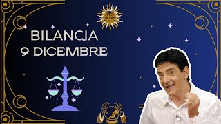 Bilancia ♎️ Sabato 9 Dicembre 🔮 Oroscopo Paolo Fox  Più sensibili ed empatici grazie alla Luna [upl. by Tteve160]