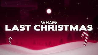 Wham  Last Christmas Lyrics [upl. by Mercie263]