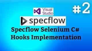 SpecFlow Selenium C Tutorials02  Hooks Implementation [upl. by Tybalt]