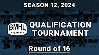 2024 BMHL 12th Season Qualification Tournament Round of 16 [upl. by Safire]