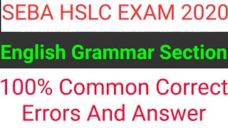 SEBA Hslc 2020 Common Correct Errors Hslc English Grammar Important with Answer [upl. by Adaurd]