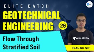 Flow Through Stratified Soil  L26  Geotechnical Engineering  Elite Batch [upl. by Lanfri]