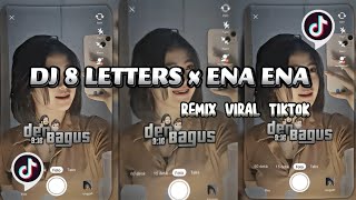 DJ 8 LETTERS X ENA ENA REMIX VIRAL TIKTOK CHHYTANG MUSIC [upl. by Inalawi]