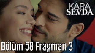 Kara Sevda 58 Bölüm 3 Fragman [upl. by Osi]