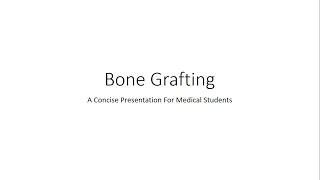 Bone Grafting and Bone Grafts  Orthopedics for Medical Students [upl. by Nylatsyrk]