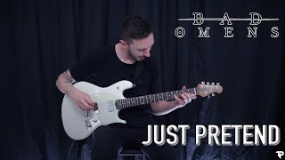 JUST PRETEND  BAD OMENS  Tyler Pace Guitar Cover  2023 [upl. by Howes]