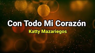 Pista  Con todo mi corazón  Katty Mazariegos [upl. by Valida]