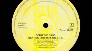 Bomb The Bass  Beat Dis Extended Dis [upl. by Rhine]