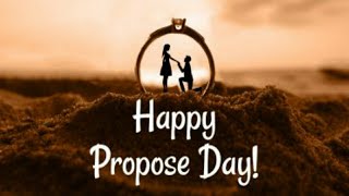 8th February Happy Propose Day  Propose Day WhatsApp Status 2022  Valentine Week  NCM  Hd Video [upl. by Derwon698]