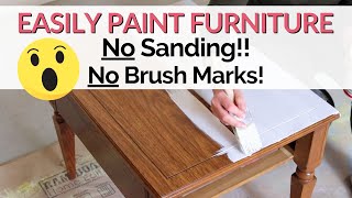 How to Easily Paint Furniture WITHOUT SANDING  The secret to a smooth paint job without sanding [upl. by Eanom]