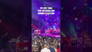 Dave Matthews Band jams The Only Thing during 2023 Summer Tour dmb davematthewsband davematthews [upl. by Neeron281]