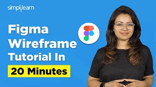 Figma Wireframe Tutorial For Beginners  How To Create Wireframes In Figma  Simplilearn [upl. by Dibrin]