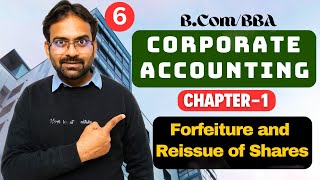 Corporate Accounting Chapter1  Part6  Forfeiture and Reissue of Shares [upl. by Eleonora876]