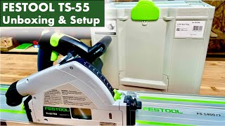 Festool TS55 Unboxing amp Setup [upl. by Arok]