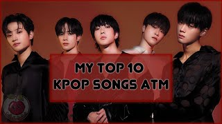 KPOP PLAYLIST with MVs MY Top 10 Songs ATM Feb 2024  Cherry [upl. by Ained]