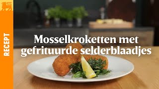 Mosselkroketten met gefrituurde selderblaadjes [upl. by Tra]