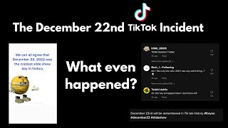 The December 22nd TikTok Incident UPDATED DESCRIPTION [upl. by Assenov41]