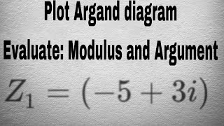 How to calculate Modulus and Argument in an Argand diagram  Mathematics [upl. by Rodavlas]