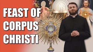 Feast of Corpus Christi [upl. by Musetta]