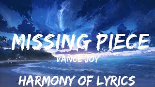 Vance Joy  Missing Piece Lyrics  25mins  Feeling your music [upl. by Canfield]