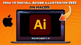 How to Install Adobe illustrator 2023 on macOS Ventura [upl. by Novick]