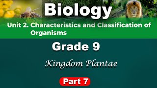 Biology grade 9 unit 2 part 7  Kingdom Plantae [upl. by Oskar162]