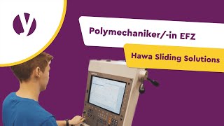 Bewirb dich als Polymechanikerin bei Hawa Sliding Solutions [upl. by Luamaj341]