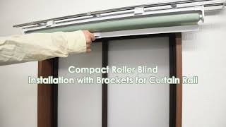 Compact Roller Blinds installation with Brackets for Curtain Rail [upl. by Nessi810]