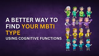 How To Find Your MBTI 16p Personality Accurately Using Cognitive Functions [upl. by Tomkiel]