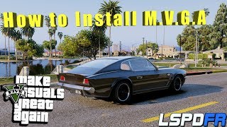 How To Install Make Visuals Great Again MVGA Graphics Mod In GTA 5 [upl. by Hanyaz689]