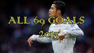 Cristiano Ronaldo ● All 69 Goals in 2013 ● HD [upl. by Herstein]