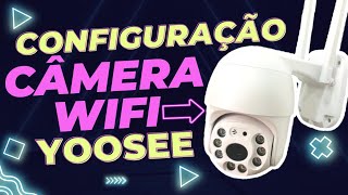 CONFIGURAÇÃO CÂMERA WIFI EXTERNA YOOSEE  2024 [upl. by Elexa259]