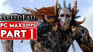 GREEDFALL Gameplay Walkthrough Part 1 1080p HD 60FPS PC MAX SETTINGS  No Commentary [upl. by Anaili675]