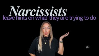 Narcissists Leave Hints Of What They Are Really Trying To Do [upl. by Myo]