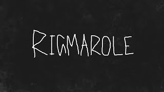 RIGMAROLE  Lyric Video [upl. by Hedges]