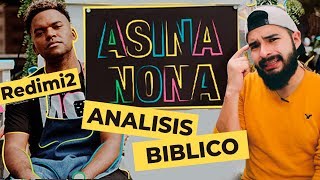 ANÁLISIS BÍBLICO ASINA NONA REDIMI2 Video Oficial  AndyVlog [upl. by Enomahs]