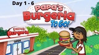 Papas Burgeria To Go Day 1  6 [upl. by Atsirtal]