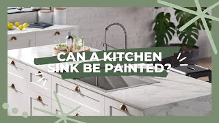 Can A Kitchen Sink Be Painted 3 Superb Guides To Do It Easily [upl. by Vani]