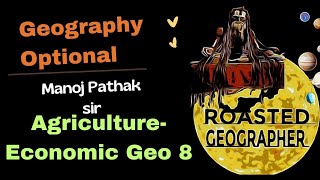 AgroClimatic Zones I Economic Geography I Geography Optional I Manoj Pathak sir I UPSC IAS ias [upl. by Noteloc]