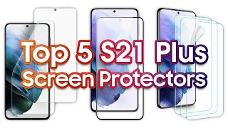 Top 5 Galaxy S21 Plus Screen Protectors 3D Curved Tempered Glass amp Film [upl. by Ricard466]