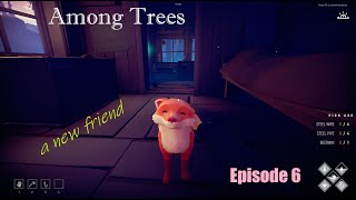 Among Trees  Episode 6 [upl. by Aztilay465]