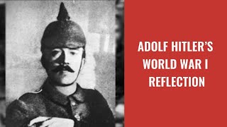 Adolf Hitler’s World War I Reflection [upl. by Lesley]