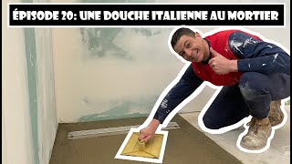 Rénovation dappartements  Ep 20 On coule la douche à litalienne au mortier [upl. by Nathanael]