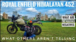 ROYAL ENFIELD HIMALAYAN 452  POSITIVES amp NEGATIVES  FIRST RIDE IMPRESSIONS [upl. by Suisyola]