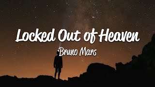 Bruno Mars  Locked Out Of Heaven Lyrics [upl. by Adila717]